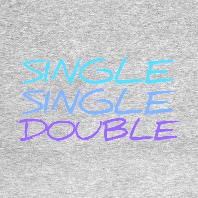 Single, Single, Double (Dance Cues Tee) by EMKaplanAuthor